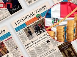 Según Financial Times, RD brilla como la "economía estrella de América Latina"
