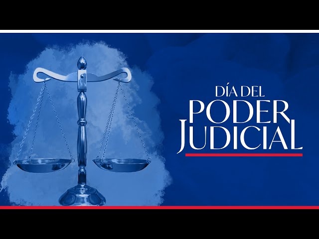 Hoy es el Día del Poder Judicial, que esperar de la rendición de cuentas de su presidente