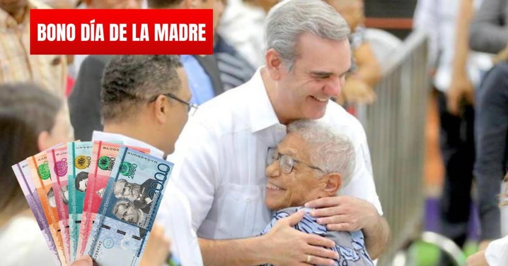 Gobierno inicia entrega del bono 'Cariñito 2025″ a madres dominicanas desde el 21 de mayo
