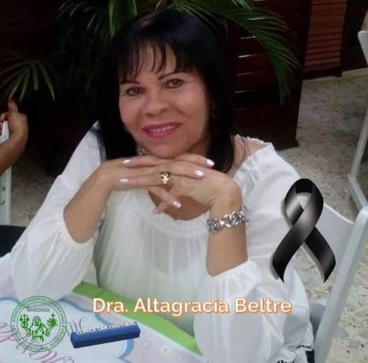 Con dolor despedimos a la Dra. Altagracia Beltre, pilar de la medicina sancristobalense, ejemplo de lucha y vocación