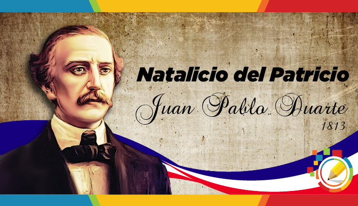 Hoy se cumple el 213 aniversario del nacimiento de Juan Pablo Duarte