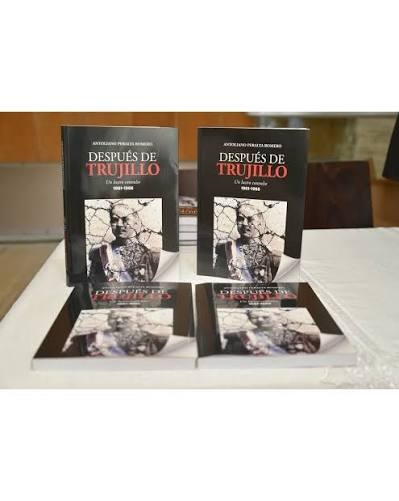 El libro Después de Trujillo: un lustro convulso, 1961-1966, entre los más vendidos de la Feria del Libro
